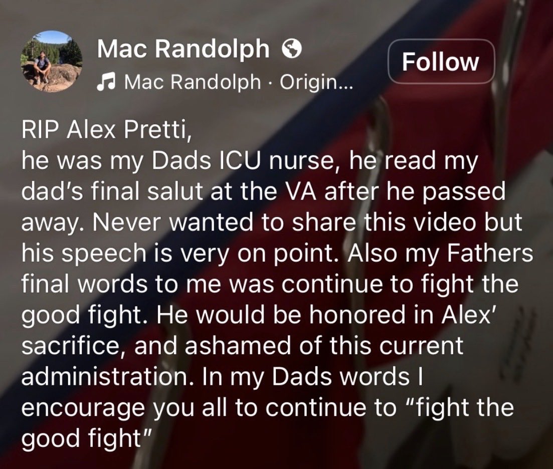 This video of Alex Pretti was posted on Facebook by Mac Randolph, the son of the deceased veteran, with this caption: