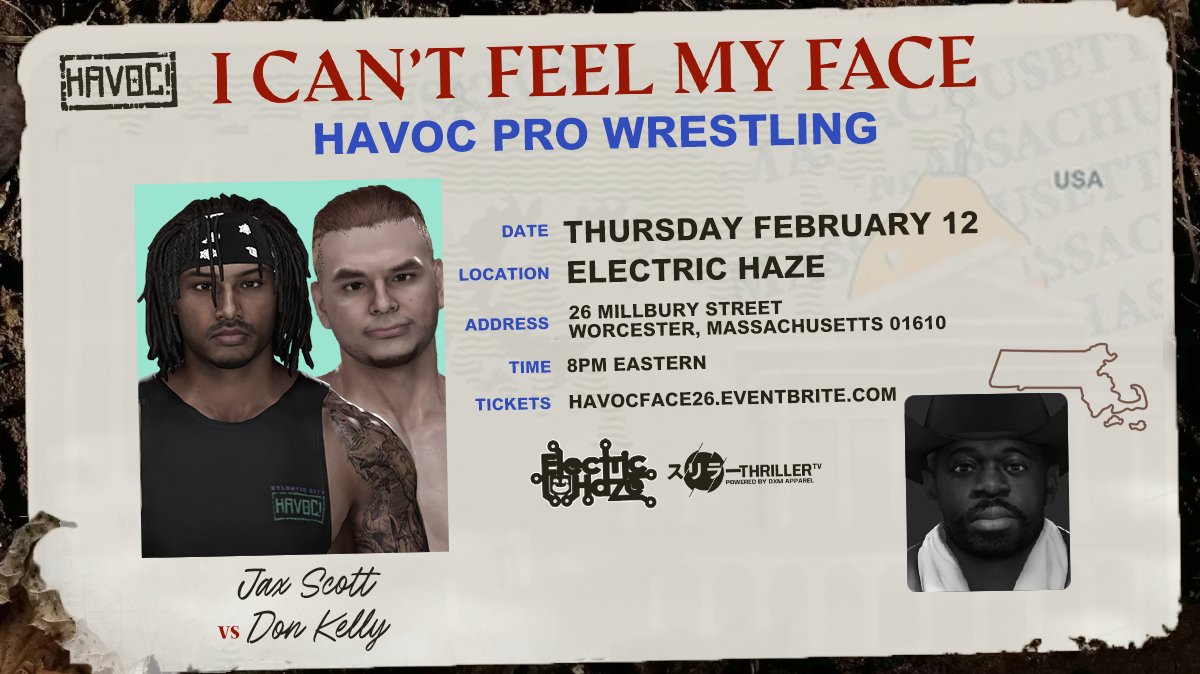 HavocPro2k's tweet image. *WORCESTER UPDATE*

Just Signed:

JAX SCOTT
vs
DON KELLY

Plus:
Shinjiro Hottori vs Katsu Shun
Crazy Joe vs Rabid
Max Drayton vs Paul Mota
MBJ
Alice Dorame
Big Bubba Perkins
James O'Shay
+more

Tickets go On Sale this Friday at 10AM...

HAVOC presents
I Can't Feel My Face
Thurs…