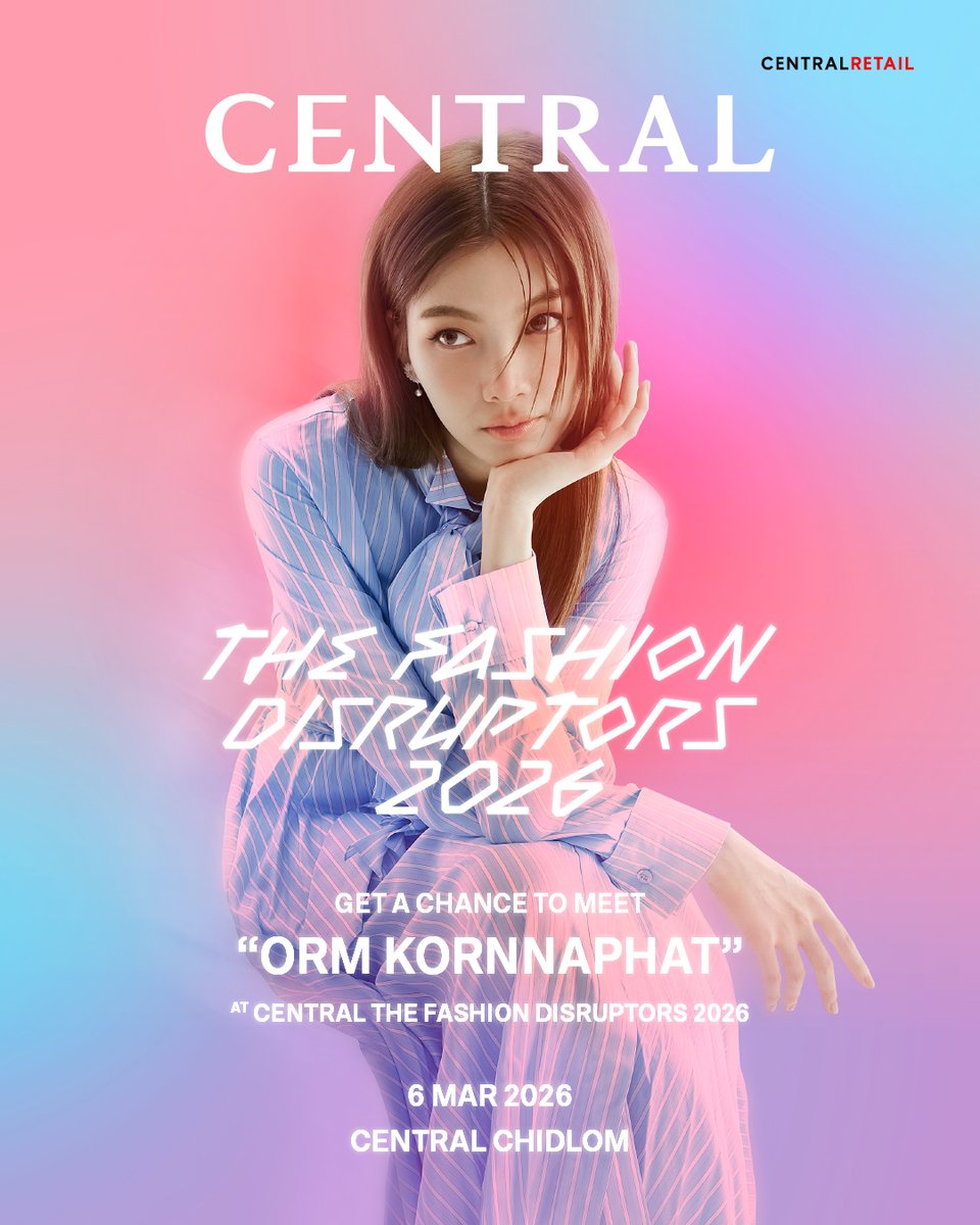 ✧･ﾟ: 𝘾𝙚𝙣𝙩𝙧𝙖𝙡 𝙏𝙝𝙚 𝙁𝙖𝙨𝙝𝙞𝙤𝙣 𝘿𝙞𝙨𝙧𝙪𝙥𝙩𝙤𝙧𝙨 :･ﾟ✧
เซ็นทรัลจัดให้! 🔥 พา “ออม กรณ์นภัส” มาใกล้คุณกว่าที่เคย 💕
⁣
#CentralTheFashionDisruptorsXOrm
#CentralTheFashionDisruptors2026
#CentralChidlom
#CentralDepartmentStore