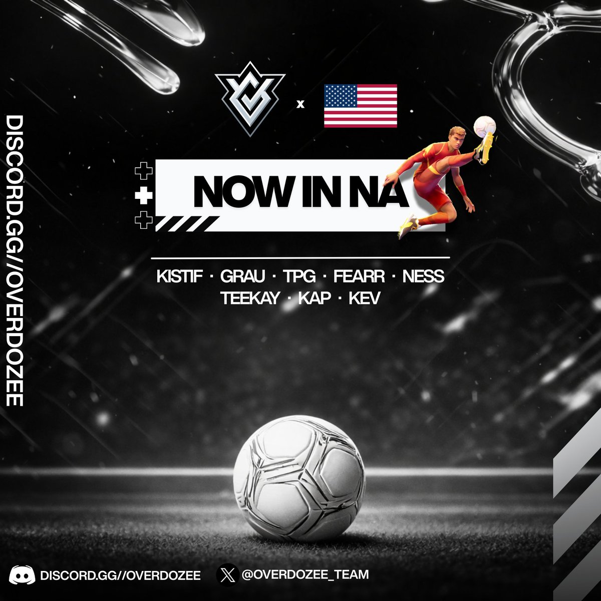 OVERDOZEE Is Growing! 🚀🚀 
We are excited to officially announce that OVERDOZEE is now expanding into the NA region! 🇺🇸

We have signed a brand-new Rematch roster, and while we are already a well-known team in Europe 🇪🇺 now it’s time for us to prove ourselves in NA 🇺🇸
