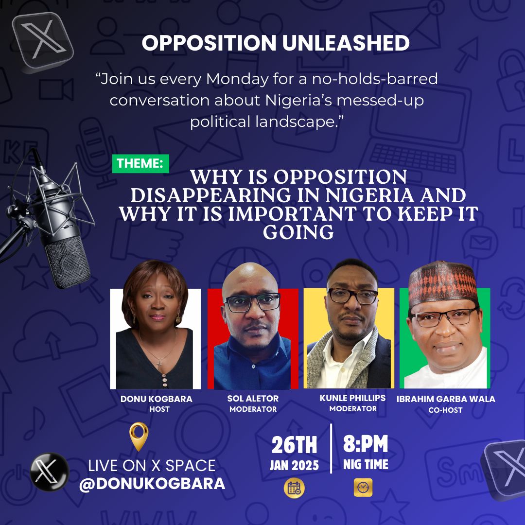 ig_wala's tweet photo. Coming back with a voice for the opposition alias #OppositionUnleashed with @DONUKOGBARA every Monday by 8PM. https://t.co/o4yCUbx8m0