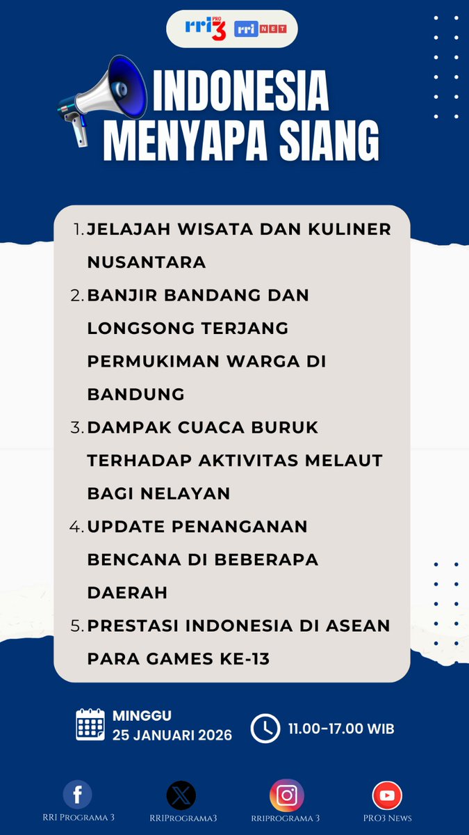 RRIPrograma3's tweet photo. Selamat siang pendengar, berikut topik Indonesia Menyapa Siang, Minggu, 25 Januari 2026, pukul 11.00-17.00 WIB.
Anda bisa bergabung bersama kami, melalui Whatsapp 081399399888 & Tel. 021-3844545 / 021-3866712 / 021-3862375 / 021-3523172
#TimIMSiang #PRO3RRI
-apr-