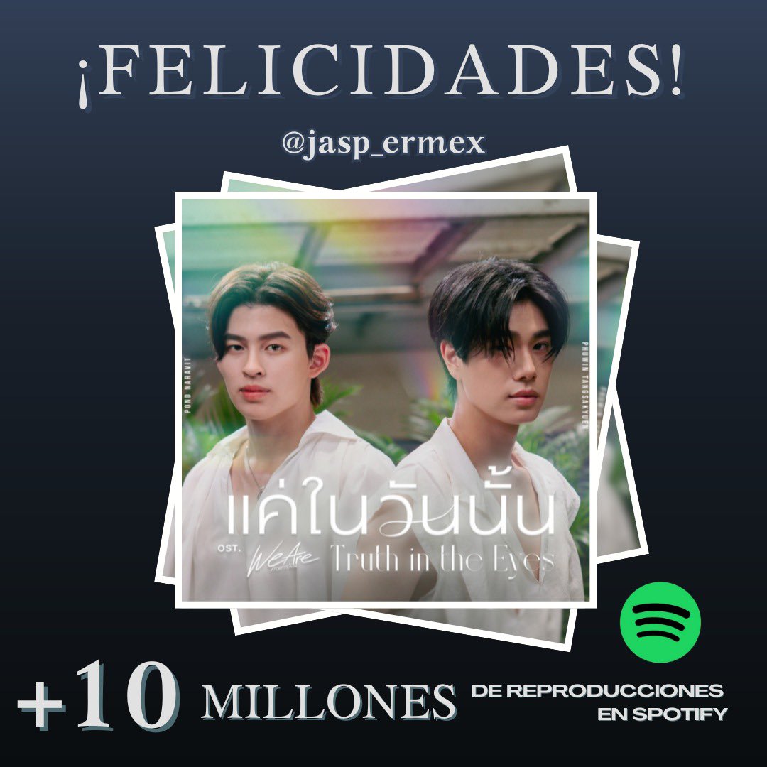 jasp_ermex's tweet photo. ✨ 10,000,000 STREAMS ON SPOTIFY ✨
#TruthInTheEyes
#แค่ในวันนั้นMV #PondPhuwin #ปอนด์ภูวินทร์
#ppnaravit #phuwintang
Diez millones de corazones latiendo al ritmo de
“Truth In The Eyes” 💚
Una canción que no solo se escucha…
se siente, se comparte y se ama.
Gracias a la magia, la voz y la conexión de
Pond & Phuwin 🌟
Cada stream es una muestra del cariño que los fans de Pond y Phuwin han regalado sin parar, llevando esta canción cada vez más lejos alrededor del mundo 🌍🎶
Esto no es solo un número,
es un logro construido por ellos y por todos nosotros 🤍