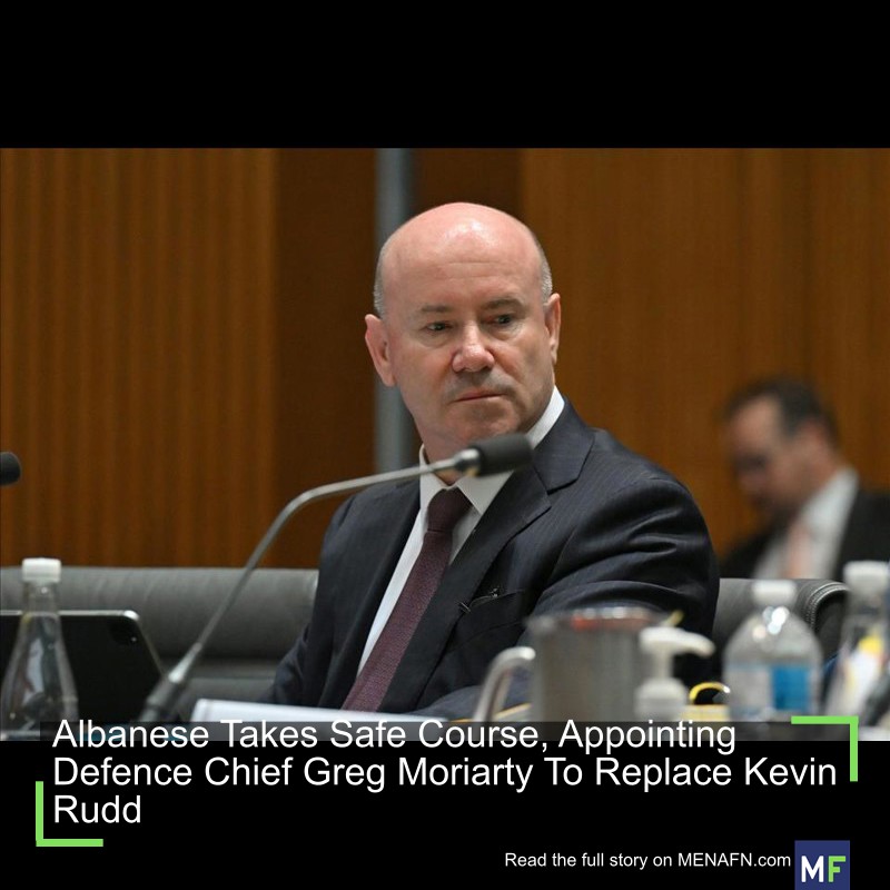 MENAFN's tweet image. Albanese Takes Safe Course, Appointing Defence Chief Greg Moriarty To Replace Kevin Rudd #Albanese #Takes #Safe #Course, #Appointing #Defence #Chief #Greg #Moriarty #Replace #Kevin #Rudd #USA #Russia #Biden #Ukraine #War #Palestine #Gaza #Israel # dlvr.it/TQY79k