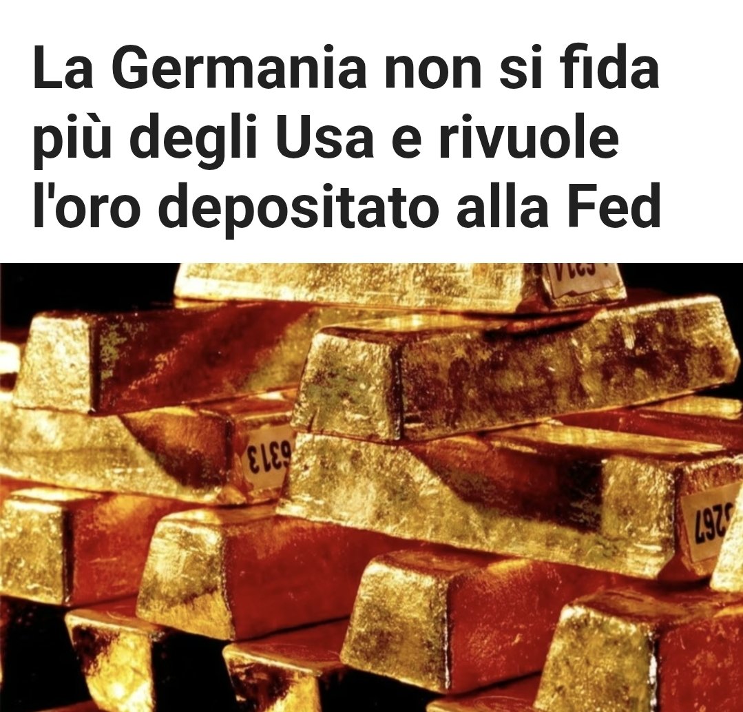 La_manina__'s tweet image. Mentre i servi di trump fanno leggi per rivendicare l'appartenenza al popolo italiano dell'oro gestito dalla Banca d'Italia ma non battono ciglio per quello depositato alla FED, i tedeschi che non sono fessi iniziano a rendersi conto di quali sono le riserve realmente in pericolo