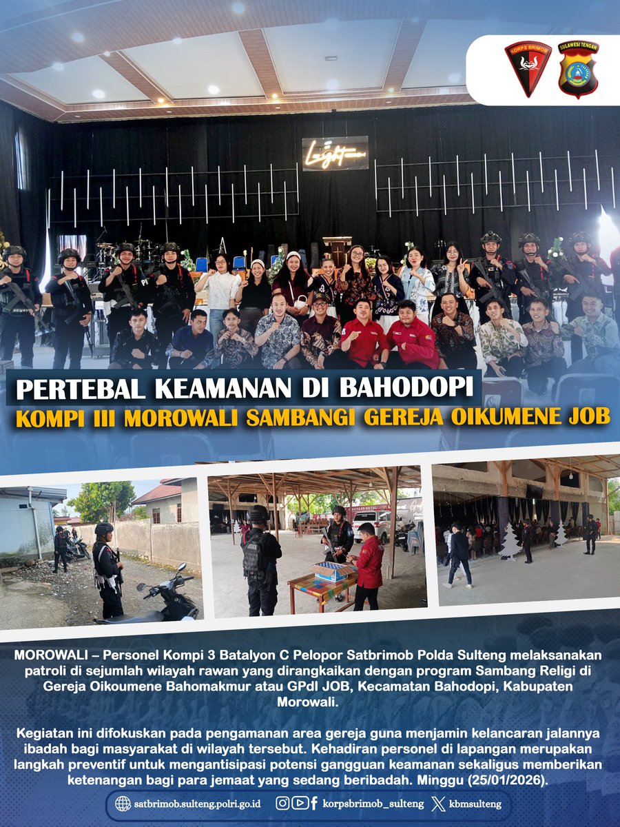 MOROWALI – Personel Kompi 3 Batalyon C Pelopor Satbrimob Polda Sulteng melaksanakan patroli di sejumlah wilayah rawan yang dirangkaikan dengan program Sambang Religi di Gereja Oikoumene Bahomakmur atau GPdI JOB, Kecamatan Bahodopi, Kabupaten Morowali. (25/01/2026).