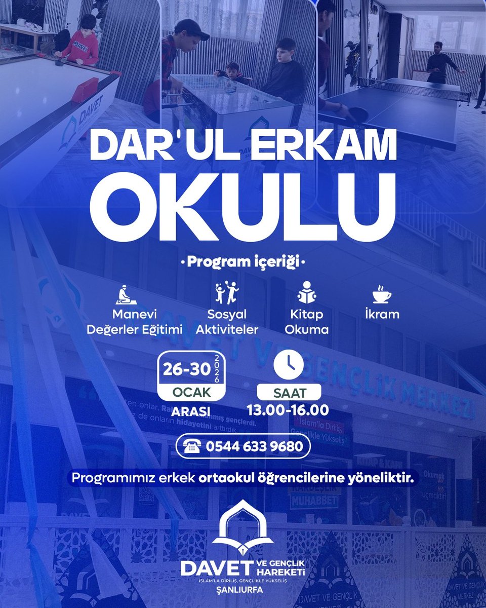 🎒DAVET VE GENÇLİK MERKEZİMİZDE DAR'UL ERKAM OKULUMUZ BAŞLIYOR.

Öğrenci kardeşlerimizin sömestr tatilini dolu dolu geçireceği 'DAR'UL ERKAM OKULU' programımıza tüm -erkek ortaokul- öğrencilerimiz davetlidir.

📅 26-30 OCAK

⏰ 13.00-16.00 

📍Şanlıurfa Davet ve Gençlik Merkezi