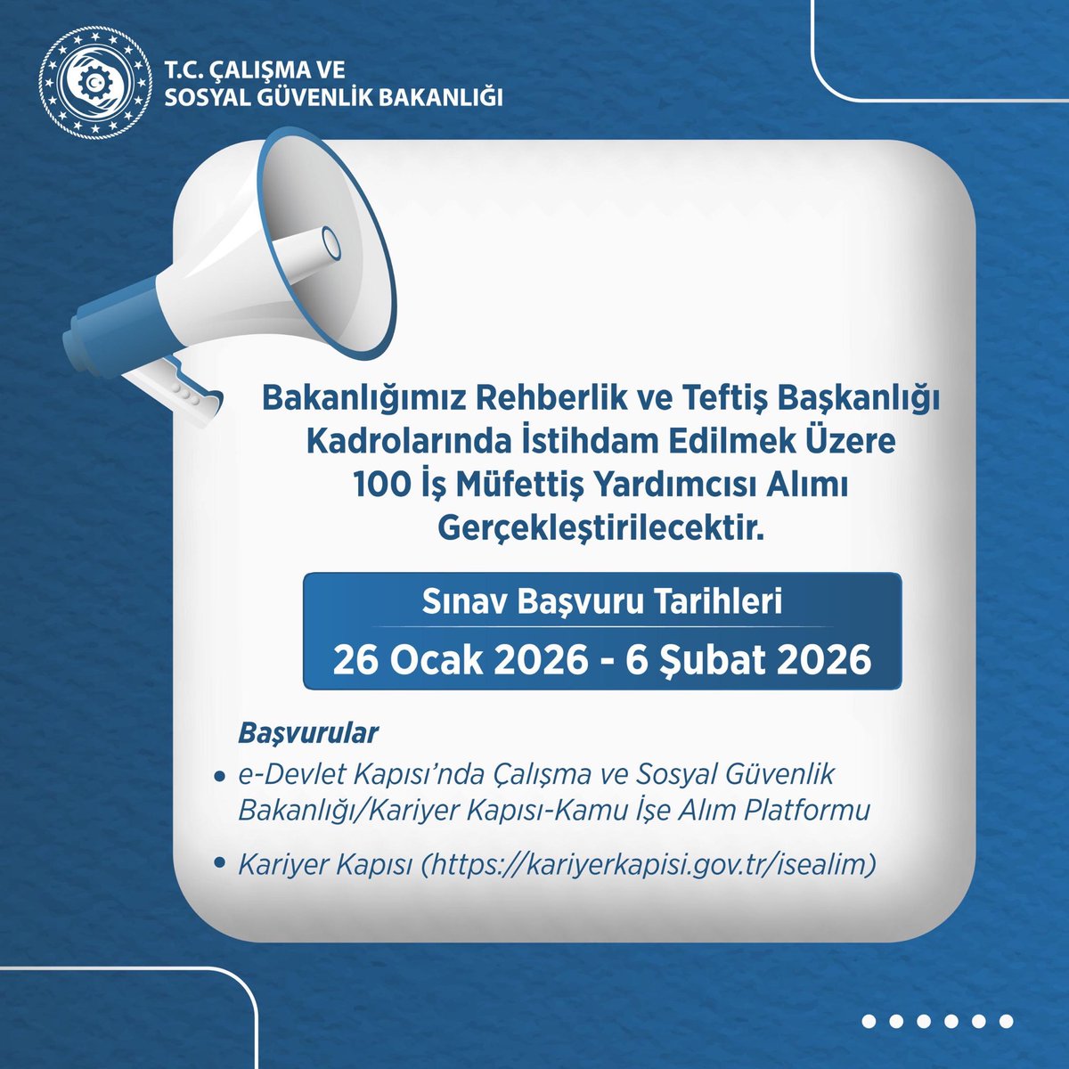 📣Bakanlığımız Rehberlik ve Teftiş Başkanlığı kadrolarında istihdam edilmek üzere 1️⃣0️⃣0️⃣ İş Müfettiş Yardımcısı alımı için gerçekleştirilecek sınava başvuru tarihleri belli oldu.

🗓️Sınav Başvuru Tarihleri:
26 Ocak 2026 - 6 Şubat 2026

👉Başvurular
✅e-Devlet Kapısı’nda Çalışma