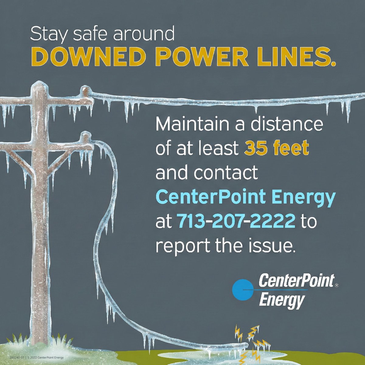 Overnight, freezing rain may have brought ice to parts of our service area. For your safety, if you see a wire down, assume it's energized and dangerous, and stay at least 35 feet away. Report potential hazards immediately at 713-207-2222.