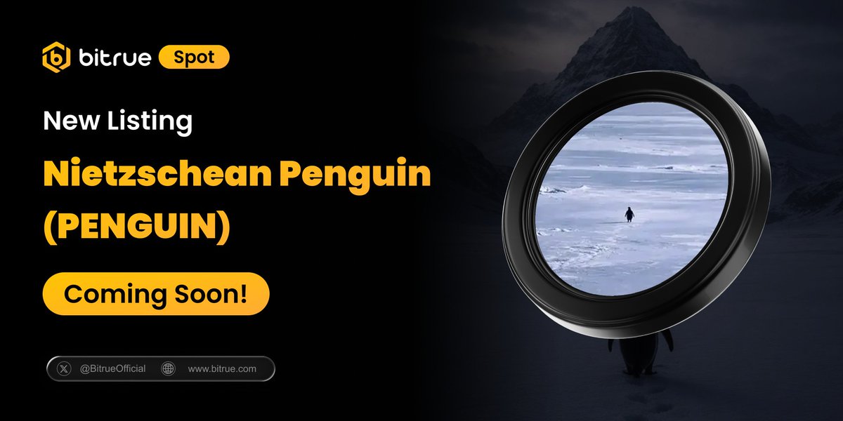 🔥 New Listing $PENGUIN is coming to #Bitrue Spot!

🔹 Deposits opened via #Solana network

⏳ Countdown has started! “Embrace the penguin” 🐧

👉 More details: support.bitrue.com/hc/en-001/arti…