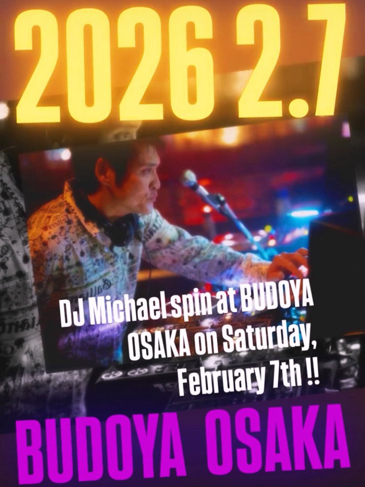 djmichael_japan's tweet image. DJ Michael spin at BUDOYA OSAKA on Saturday, February 7th !! Come and experience DJ Michael Groove 🎧🎤🎵 #budoyaosaka #openformatdj