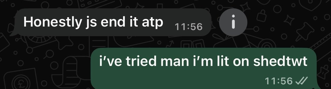 telling me to kms is so mature