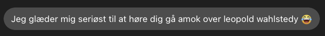 Hva skal man med fiender om man har danske venner.