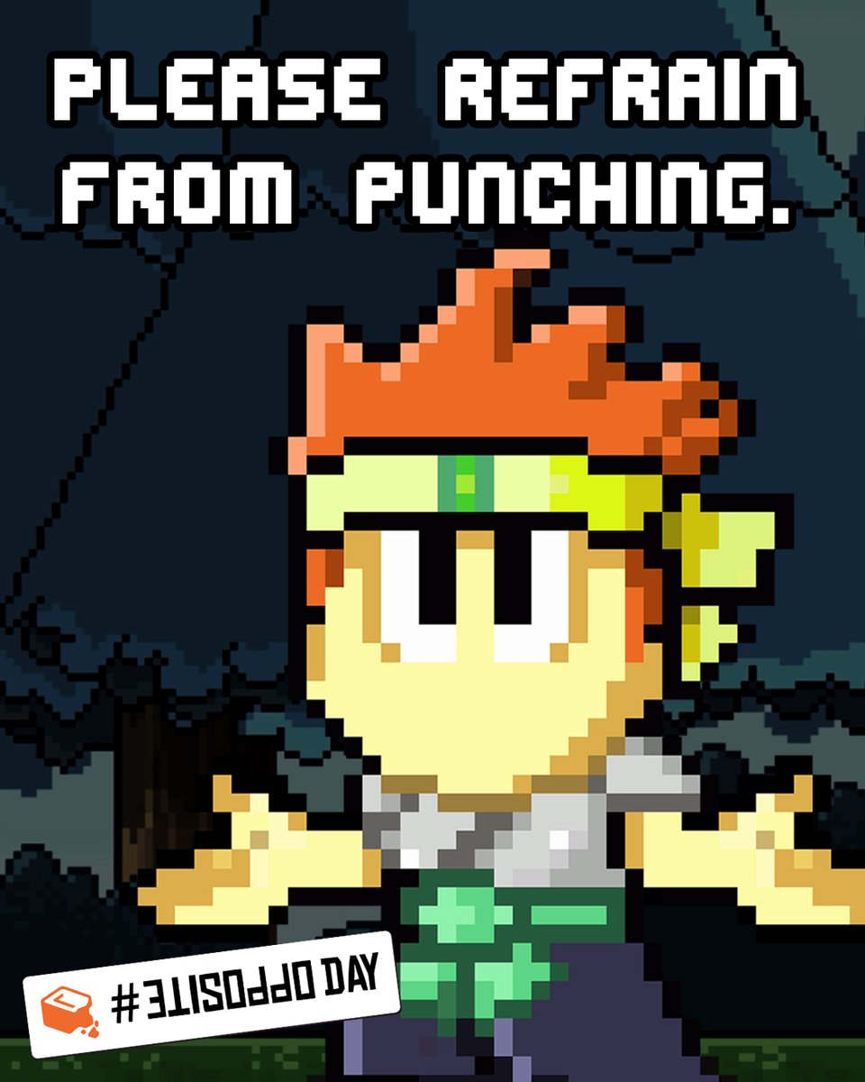 DantheManGame's tweet photo. Please resolve all conflicts calmly and without a knuckle sandwich to the face.🤜🚫
#OppositeDay https://t.co/hO3PKXqCZw