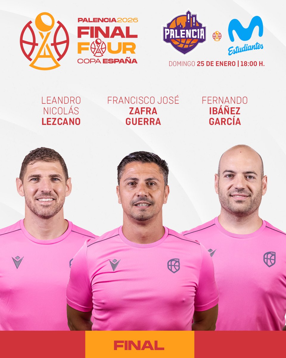 CompeticionFEB's tweet photo. 🏆 #F4CopaEspañaFEB: Definido el equipo arbitral para el último encuentro de la Final Four

🏀 𝗙𝗶𝗻𝗮𝗹:
▶ @Palencia_Basket 🆚 @MovistarEstu 

🖐️ Francisco José Zafra Guerra
🖐️ Leandro Nicolás Lezcano
🖐️ Fernando Ibáñez García

⚔️ #SoloValeGanar ⚔️ https://t.co/SYpkuu9nII