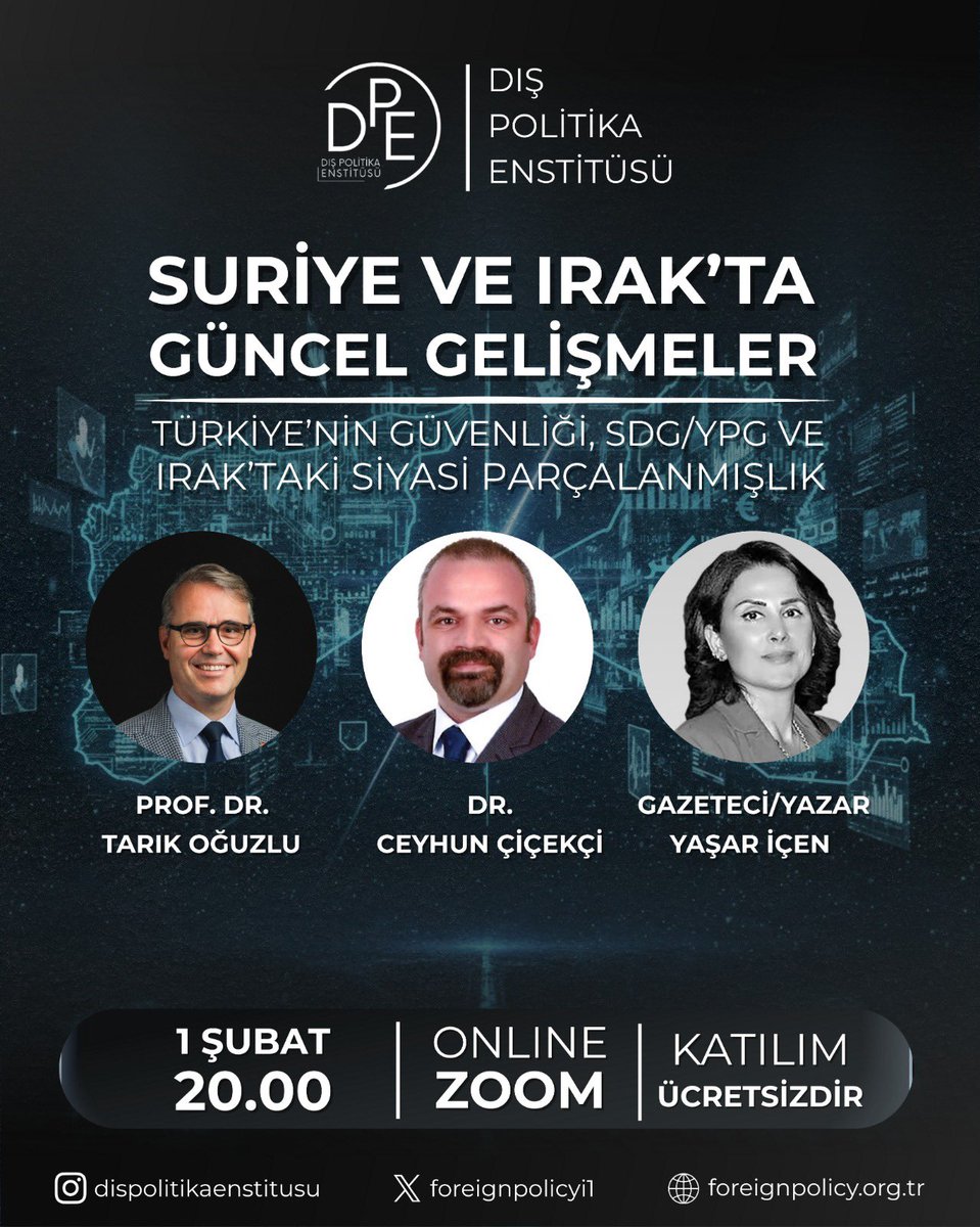 📌 Suriye ve Irak’ta Güncel Gelişmeler
TR’nin güvenliği, SDG/YPG sorunu ve Irak’taki siyasi parçalanmışlık

🎙️ Prof. Dr. Tarık Oğuzlu 🎙️ Dr. Ceyhun Çiçekçi 🎙️ Gazeteci/Yazar Yaşar İçen
🗓️ 1 Şubat 🕗 20.00 💻 Online (Zoom) 
Dileyen katılabilir. 
Kayıt: forms.gle/i1vQMAPxbD71Uw…