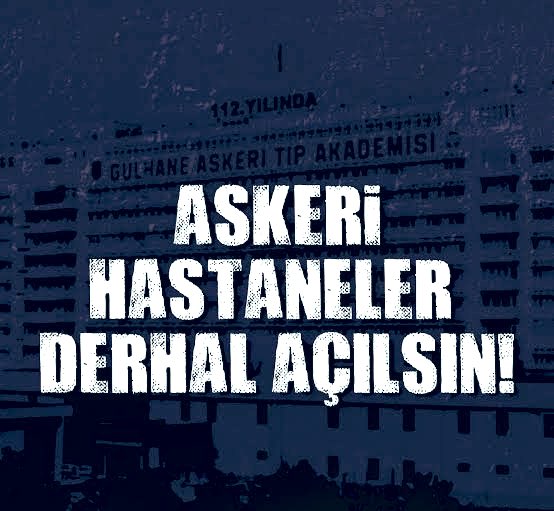 Türk Silahlı Kuvvetleri'mizin ve Kahraman Türk Askerlerimizin geleceği için #AskeriHastanelerAçılsın