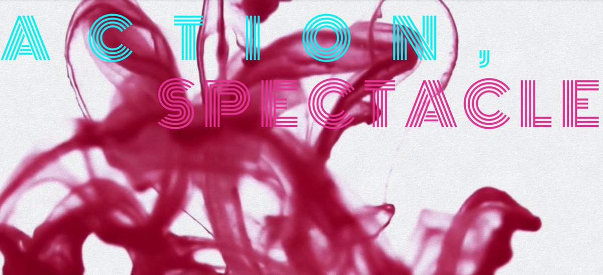 Action, Spectacle tweet media