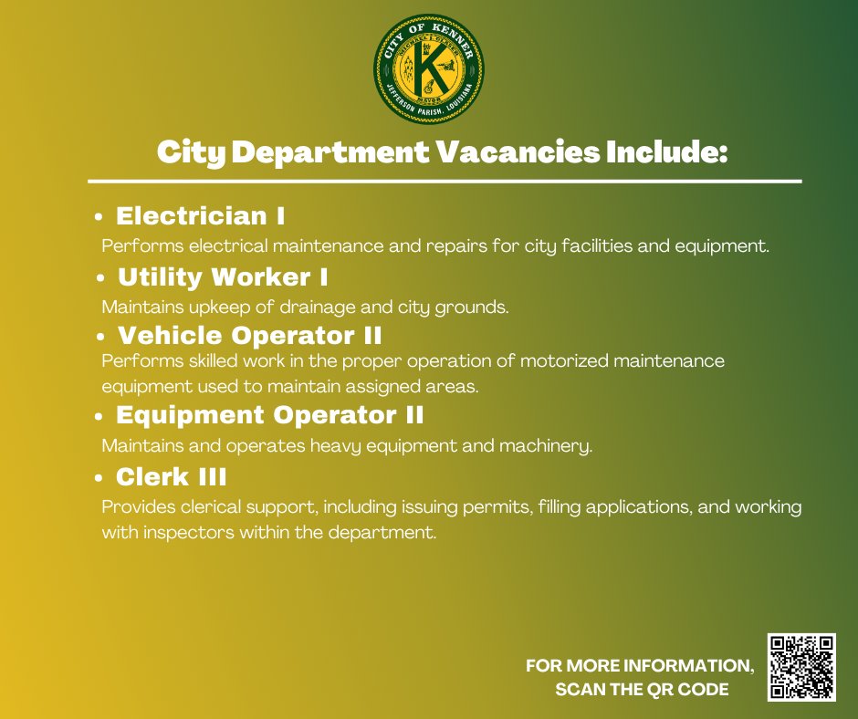 CityofKenner's tweet photo. Now Hiring in the City of Kenner! The City of Kenner is hiring across multiple departments and your next role could be waiting for you. View all open positions by scanning the QR code or visiting https://t.co/HHOsSeEzMZ
⁠
#CityOfKenner #KennerJobs  #CareersInKenner https://t.co/womtPwFbDA