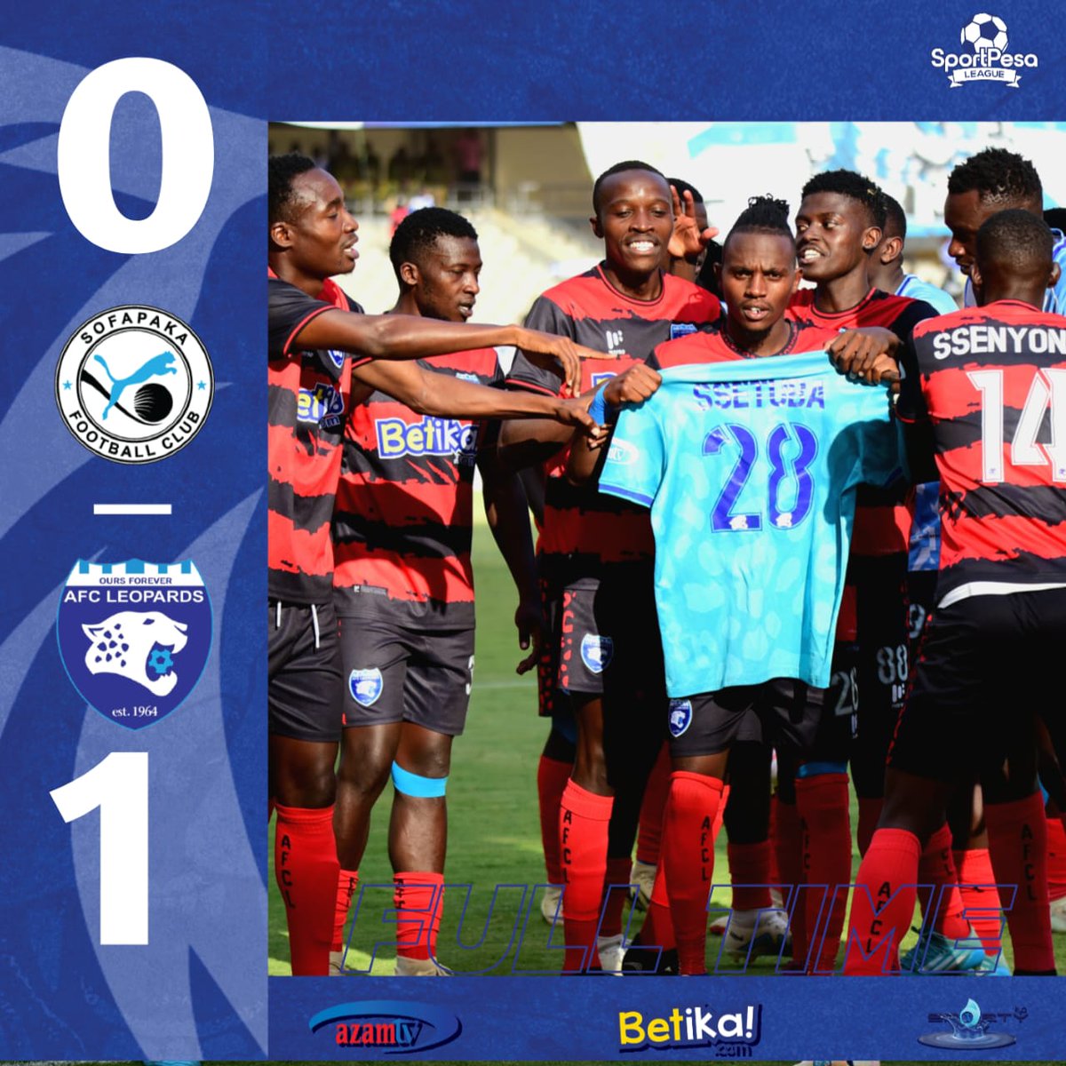 𝐅𝐔𝐋𝐋 𝐓𝐈𝐌𝐄 

Hello Sofapaka FC 

The noisy neighbours  have won it na machenga mingi juu yake

#𝐒𝐨𝐟𝐚𝐩𝐚𝐤𝐚𝐕𝐬𝐋𝐞𝐨𝐩𝐚𝐫𝐝𝐬 | #𝐓𝐰𝐞𝐧𝐝𝐞𝐆𝐚𝐦𝐞  

𝐒𝐨𝐟𝐚𝐩𝐚𝐤𝐚 𝐅𝐂  0️⃣ 𝐀𝐅𝐂 𝐋𝐞𝐨𝐩𝐚𝐫𝐝𝐬 1️⃣ 

⚽️ Kayci Odhiambo 

#𝐈𝐧𝐠𝐰𝐞𝐍𝐚𝐁𝐞𝐭𝐢𝐤𝐚