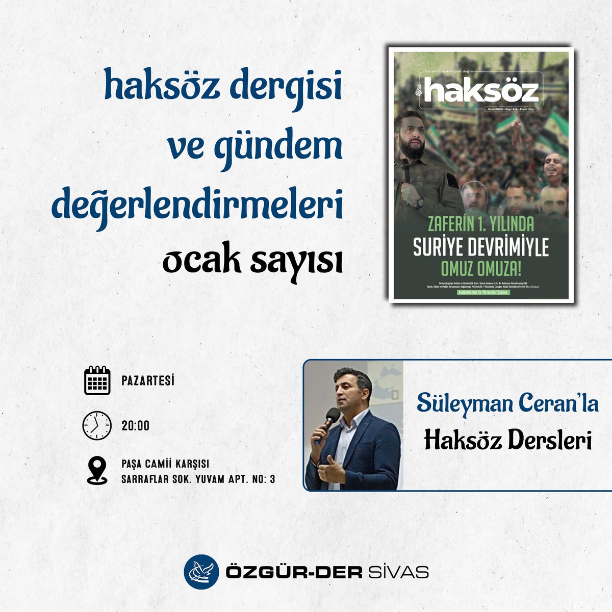 Haftalık Seminerlerimiz devam ediyor!

🔎 Haksöz Dergisi ve Gündem Değerlendirmeleri  
👤 Süleyman Ceran 

📆 26 Ocak Pazartesi 
🕒 20.00 
📍 Dernek Salonu