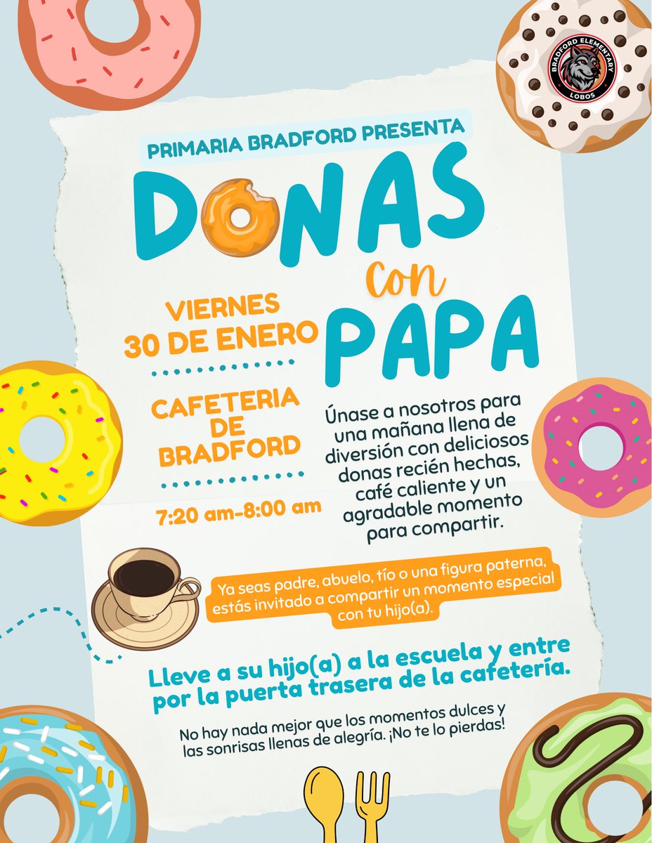 Due to inclement weather, our Donuts with Dad event has been moved to Friday from 7:20 am to 8 am.