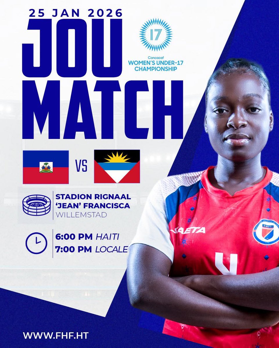 Medam U-17 yo ap rantre nan batay jodi a! 

🇭🇹⚽ Ayiti 🆚 Antigua &amp; Barbuda
🏆 Concacaf  U-17 feminen
📅 25 janvye 2026
📍 Stadion Rignaal “Jean” Francisca – Willemstad
⏰ 6:00 PM (Ayiti) | 7:00 PM (lokal)

 Jèn Grenadyè yo pare pou batay la! Se yon match kle nan faz gwoup la, ak