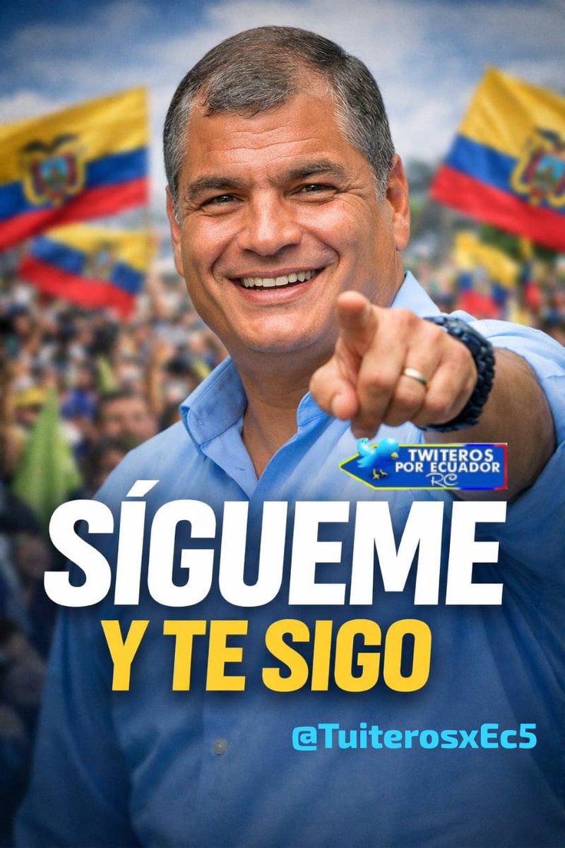 Vamos mi gente #Correista, formemos un gran grupo de <a href="/TuiterosxEc5/">Tuiteros por Ecuador Rc 5 🇪🇨</a>, La Fuerza Progresista en X , en respaldo a la <a href="/RC5Oficial/">Revolución Ciudadana</a> y <a href="/MashiRafael/">Rafael Correa</a>
Sigamos la Cadena: Sígueme y te sigo dale RT.