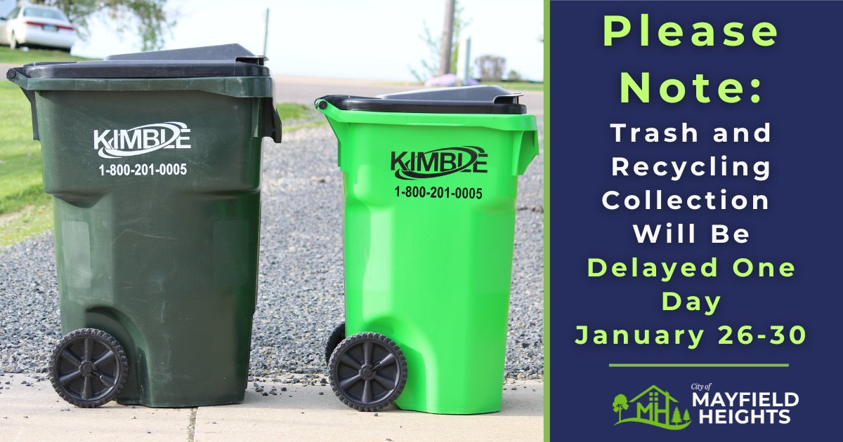 Trash and recycling are delayed one day this week, January 26-30.