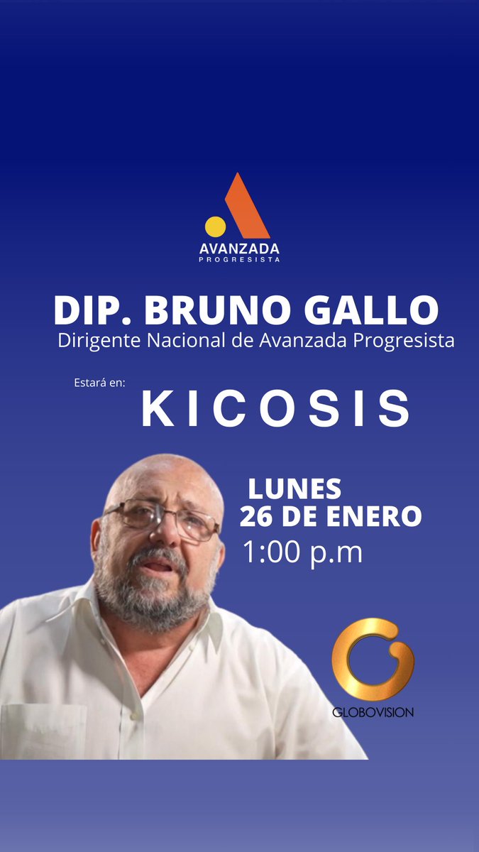 Este lunes #26deEnero el Diputado Bruno Gallo, Dirigente Nacional de #AvanzadaProgresista estará conversando en KICOSIS, a la 1:00 de la tarde por <a href="/globovision/">Globovisión</a> 

<a href="/BrunoVGallo/">Bruno Gallo</a> <a href="/kicosis_Gv/">IG: @kicosisgv</a>