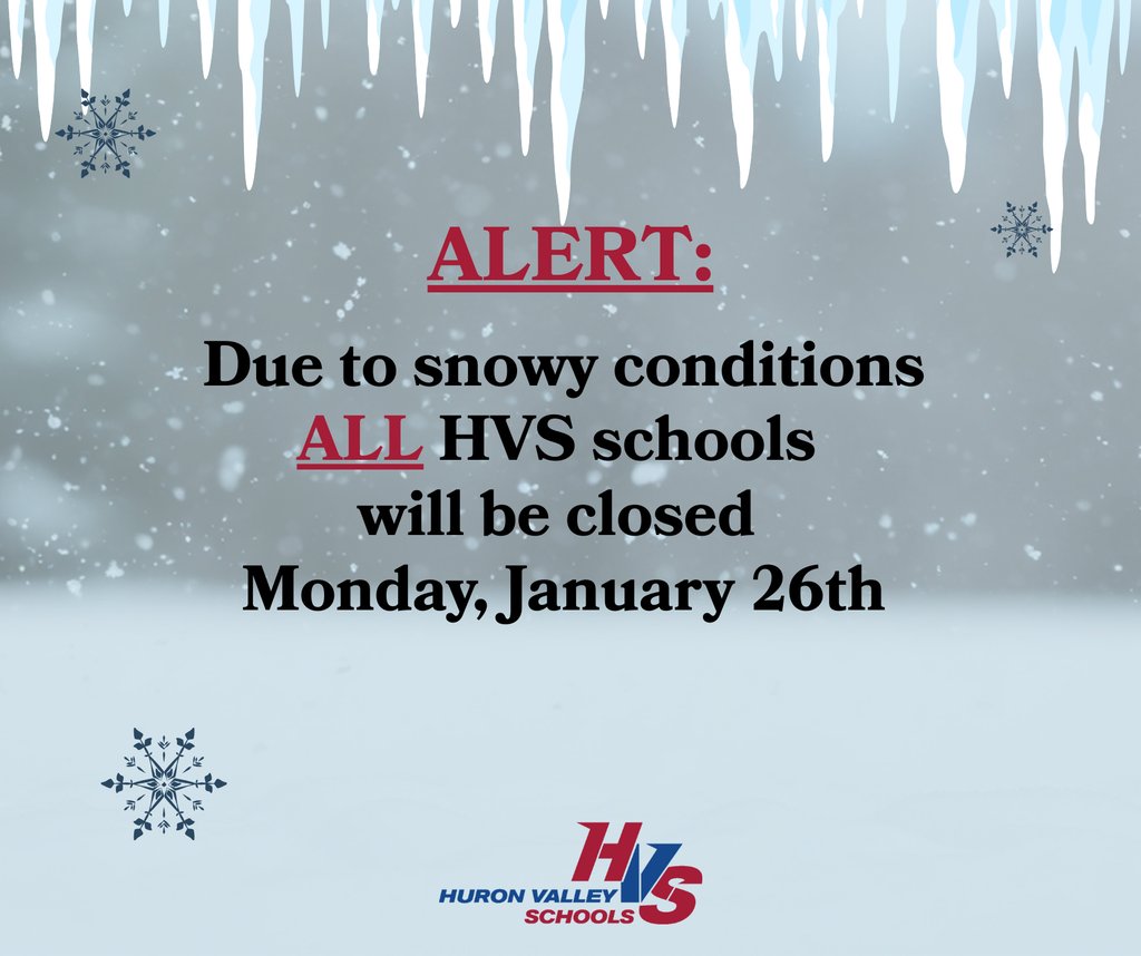 ** ALERT ** Due to snowy road conditions, especially the many back roads in our area that have not been treated, we are closing schools for tomorrow, Monday, January 26th.