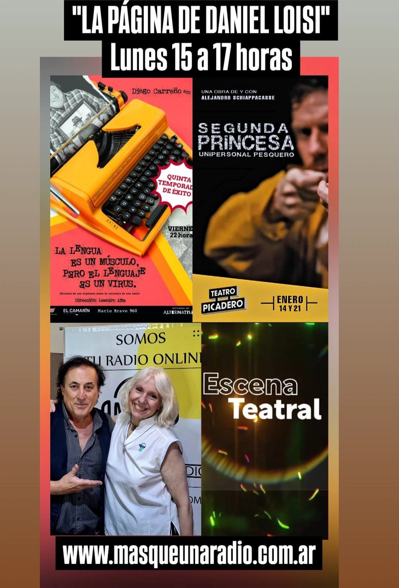 Lunes de 15 a 17 por MQR masqueunaradio.com.ar "La Página de Daniel Loisi" - Un Programa de Espectáculos como los de Antes.
Netflix: "Wake Up Dean Man".
Cines: "Song Sung Blue" "Familia en renta" "Hagas lo que hagas está mal" "La virgen de la tosquera". Teatro Maby González