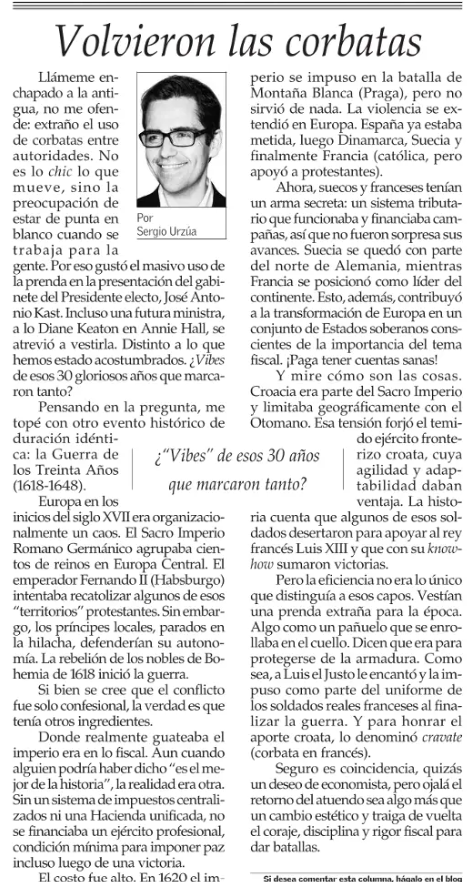 Volvieron las corbatas (...) "Ojalá el retorno del atuendo sea algo más que un cambio estético y traiga de vuelta el coraje, disciplina y rigor fiscal para dar batallas".