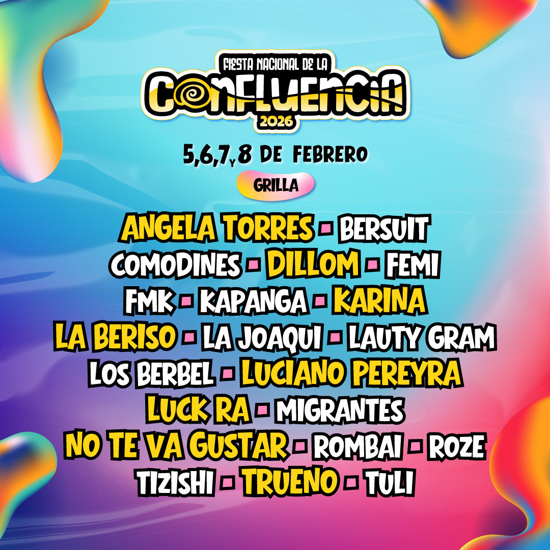 5,6,7,8 DE FEBRERO Fiesta Nacional de la Confluencia, el festival más convocante del país. 

<a href="/LucianoPereyra/">Luciano Pereyra</a> <a href="/kari_prince/">KARI ♡</a> <a href="/luckraok/">luck ra</a> <a href="/FMK026/">FMK</a> <a href="/ntvgoficial/">No Te Va Gustar</a> <a href="/laberisorock/">La Beriso</a> <a href="/TruenoOficiaI/">TR1 ⛈</a> 

Tickets a la venta en entradauno.com

<a href="/fenix_latam/">FENIX ENTERTAINMENT</a>