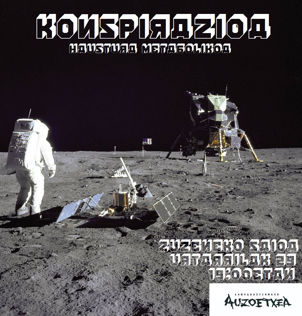 Zuzeneko saio bat egingo dugu Larrabasterrako Auzoetxean. Teoria konspiratiboei buruz hitz egingo dugu, azken urteotan nabarmen gora joan baitira.

Nondik datoz? Zeinek bultzatzen ditu? Eta, nola eragiten dute jendeak larrialdi klimatikoaren inguruan daukan ikuspuntuan?