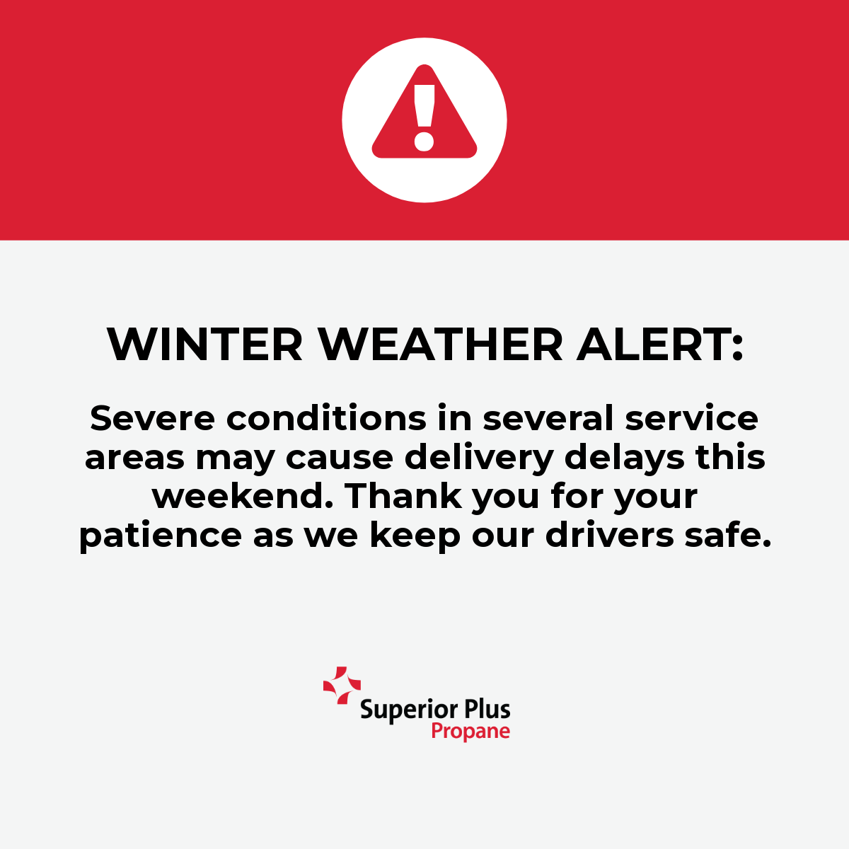 SuperiorPlus_ES's tweet photo. WINTER WEATHER ALERT: Severe conditions in several service areas may cause delivery delays this weekend. Thank you for your patience as we keep our drivers safe. https://t.co/YGoH28M44q