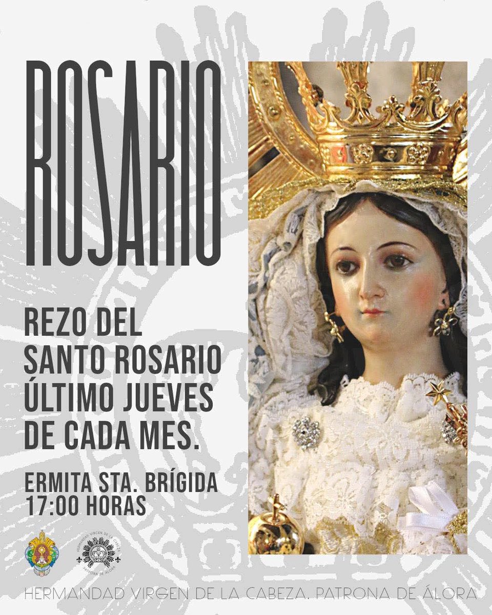 Rezo del Santo Rosario a la Virgen de la Cabeza, patrona de Álora, cada último jueves de mes a las 17h00. #CabezaDeÁlora