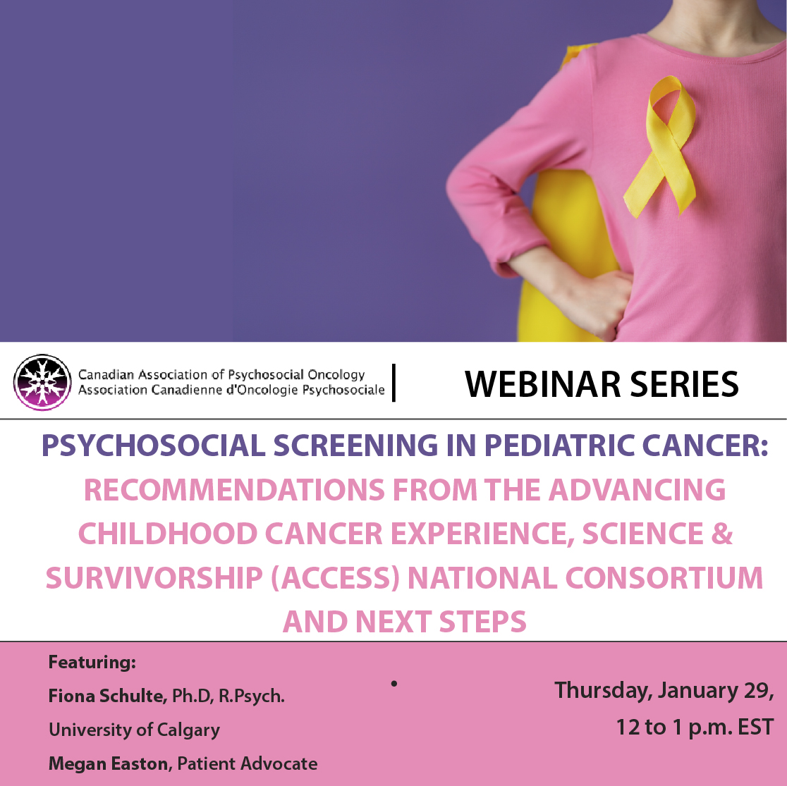 Join <a href="/CAPO_ACOP/">CAPO</a> Psychosocial Screening in Pediatric Cancer: Recommendations from the Advancing Childhood Cancer Experience, Science &amp; Survivorship (ACCESS) National Consortium and Next Steps. 
Thursday, January 29, 12 noon to 1 p.m. ET, on Zoom 
capo.ca/event-6510365