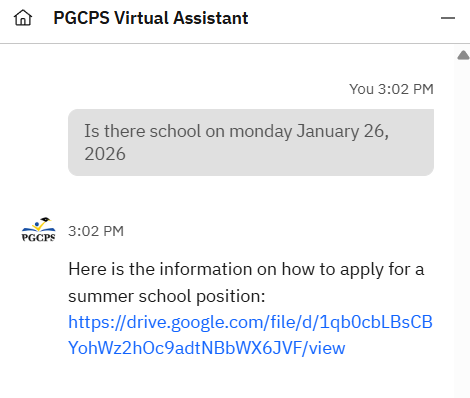 Chuck_Bury's tweet photo. @CyGuyDC @pgcps Just for fun I asked the chatbot on the @PGCPS website if there would be school, the reply was stunning. If my taxpayer dollars are paying for this, I want a refund NOW! @braveboy4cex @pgcountyexec @PheltonMoss @actionbdjackson @DrAndorful @PGCCouncilMedia https://t.co/HbsOw6L2aS