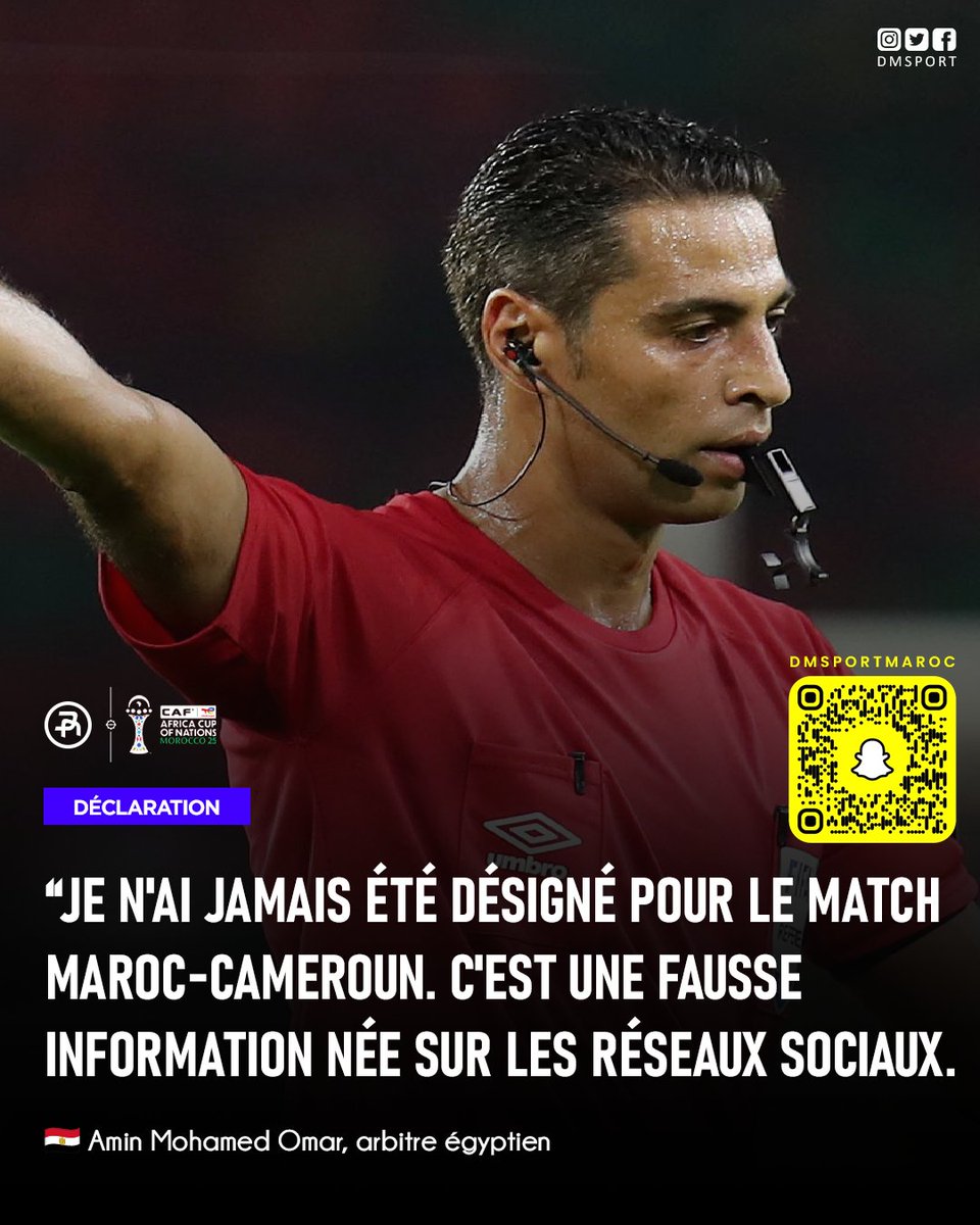 🚨 ENCORE UNE FAKE NEWS DÉBUNKÉ ! 🚨

L'arbitre égyptien Amin Mohamed Omar sort du silence et démonte la rumeur qui a enflammé les réseaux sociaux :

💬 « 𝗝𝗲 𝗻'𝗮𝗶 𝗷𝗮𝗺𝗮𝗶𝘀 𝗲́𝘁𝗲́ 𝗱𝗲́𝘀𝗶𝗴𝗻𝗲́ 𝗽𝗼𝘂𝗿 𝗹𝗲 𝗺𝗮𝘁𝗰𝗵 𝗠𝗮𝗿𝗼𝗰-𝗖𝗮𝗺𝗲𝗿𝗼𝘂𝗻. C’est une fausse