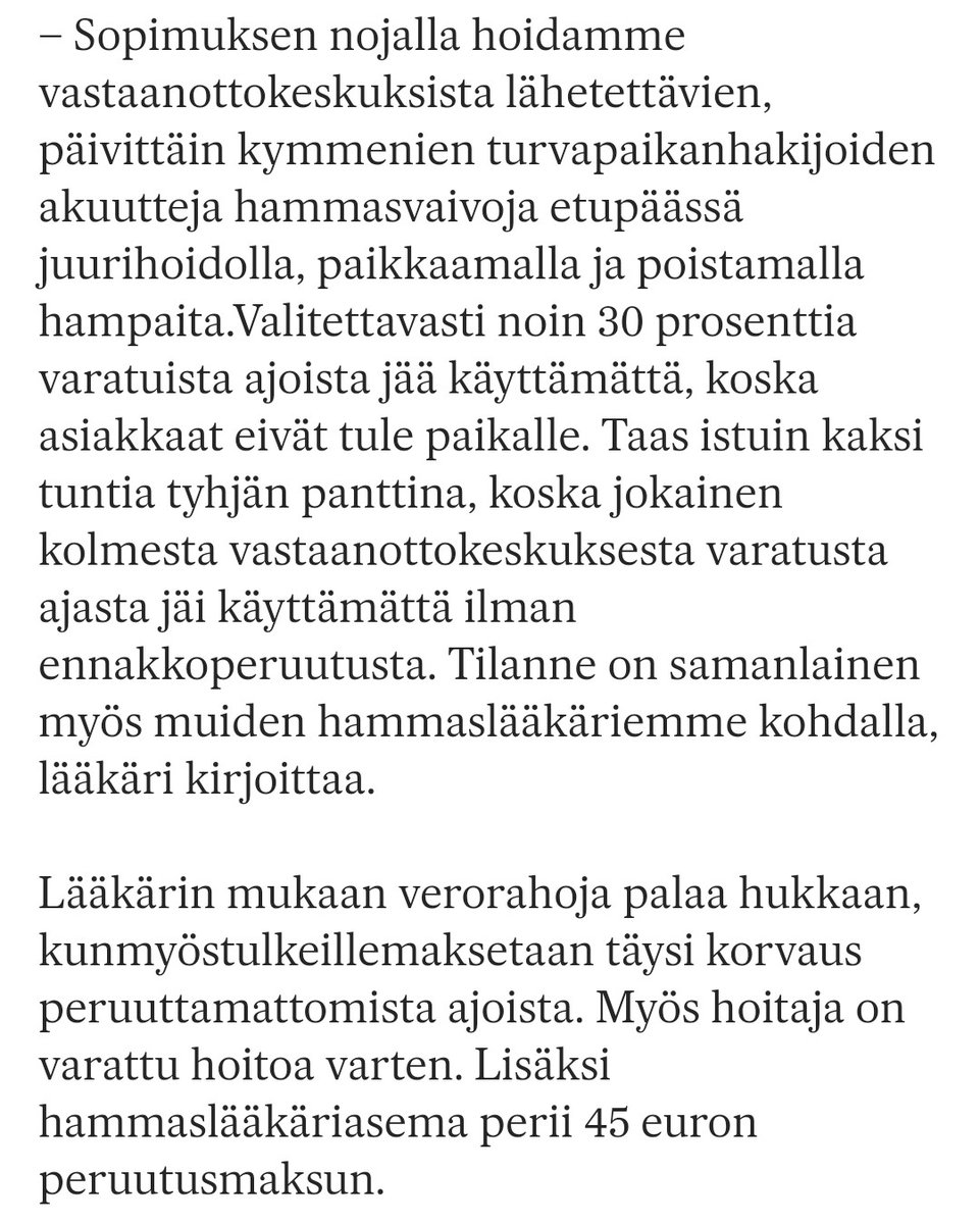Turvapaikanhakijat, pakolaiset ja laittomasti maassa olevat saavat Suomessa koko elämänsä ajaksi ilmaisen yksityisen terveydenhuollon ja ilmaisen yksityisen hammaslääkärin. Myös heidän puolisonsa, lapsensa, ystävät ja sukulaiset, muut saavat samat edut koko heidän elämänsä ajaksi