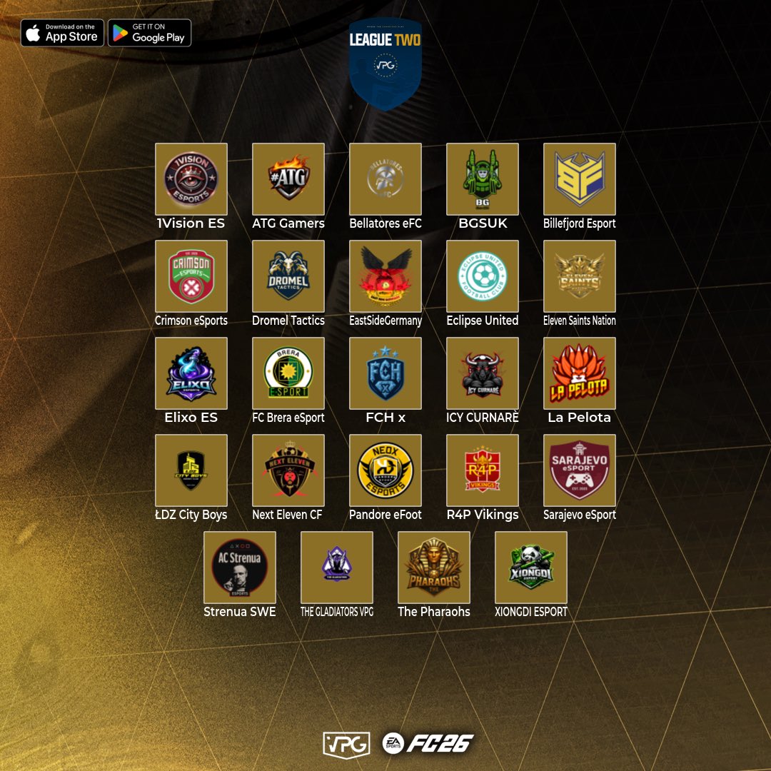 ⚽ Welcome to the <a href="/VPGEurope/">Virtual Pro Gaming | Europe</a> League Two! 🇪🇺
🎮 We’re back for our second season on FC 26
🗓️ Matchdays: Mon, Tue &amp; Thu

📋 Teams:
<a href="/1VisionES/">1Vision ES</a>
@ATGFcPro
<a href="/BellatoresEfc/">Bellatores eFC</a>
<a href="/BGSUK16380/">BGSUK</a>
<a href="/BillefjordEs/">Billefjord Esport</a>
<a href="/CrimsonEs2020/">Crimson eSports</a>
<a href="/DromelFamily/">Dromel Tactics</a>
<a href="/ESG_eSp/">EastSideGermany</a>
<a href="/Eclipse_Utd/">Eclipse United</a>
<a href="/ES_Nation11/">Eleven Saints Nation</a>
<a href="/Elixo_Esports/">Elixo Esports | VPG</a>