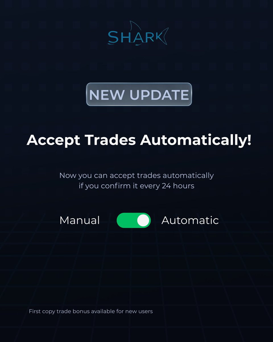 Shark_exchange's tweet photo. New update on Shark Exchange.

You can now accept copy trades automatically.

Confirm once every 24 hours and trades will be accepted automatically when the copy trading group executes.

Manual and Automatic modes remain fully under your control.
Live now on #SharkExchange 🦈 https://t.co/BEECVKkfw4