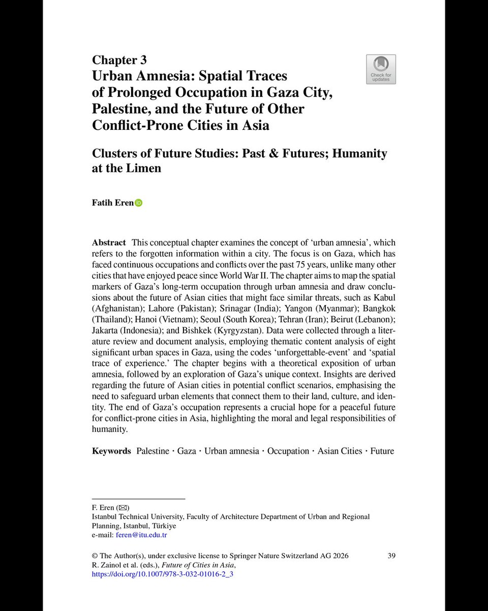 Gazze'nin dili olsa neler anlatırdı?

Eren, F. (2026). Urban Amnesia: Spatial Traces of Prolonged Occupation in Gaza City, Palestine, and the Future of Other Conflict-Prone Cities in Asia. In: Future of Cities in Asia. Springer, Cham. doi.org/10.1007/978-3-…
