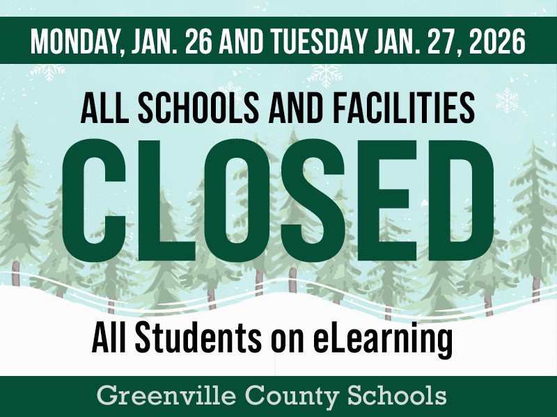 Greenville County Schools is extending eLearning through Tuesday, January 27. Schools and office buildings will be closed, and all activities, including athletic events and field trips, are canceled for Monday, January 26, and Tuesday, January 27.