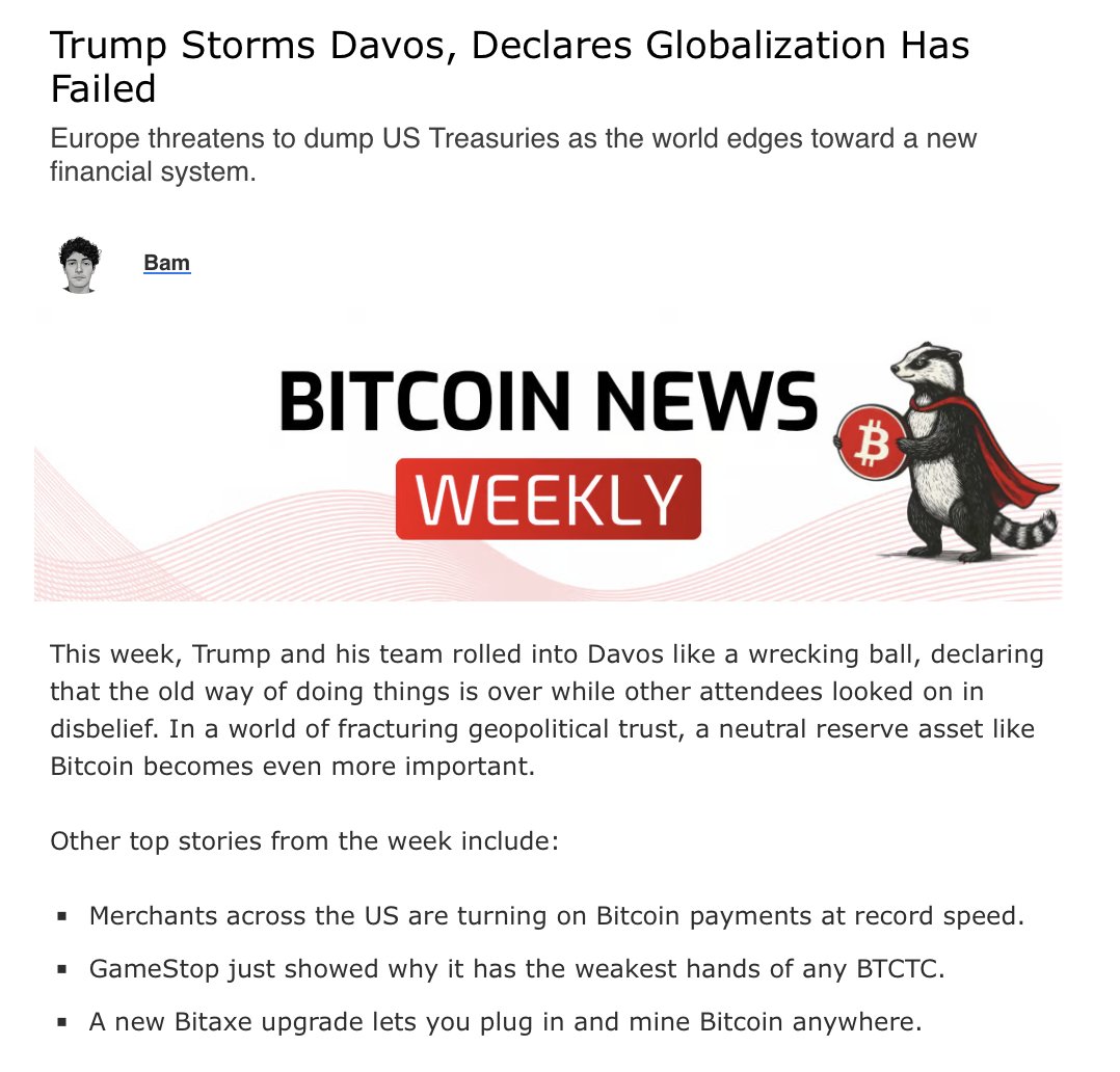 2026 Davos marked the moment the so-called “rules-based order” officially  collapsed. That breakdown is exactly the environment Bitcoin was built for.  Subscribe below to get our latest newsletter tomorrow morning. Then join @_
