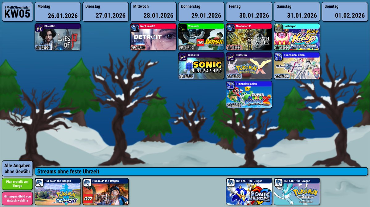 Meine Freunde, hier ist der #MultiStreamplan x #knorkeStreamplan der Kalenderwoche 05.
Auch dieses mal wieder mit <a href="/BluesBroStreams/">bluesb.ro/official</a> , <a href="/HDFoXLPDragon/">HDFoXLP the Dragon</a> , <a href="/Joshikyon11/">Joshikyon</a> , <a href="/NeoLunarLP/">NeoLunarLP</a> , <a href="/TimensionFabian/">TimensionFabian</a>  und <a href="/vomarsk/">Vomarsk</a> .
Bis nächste Woche ^^
- Thorge