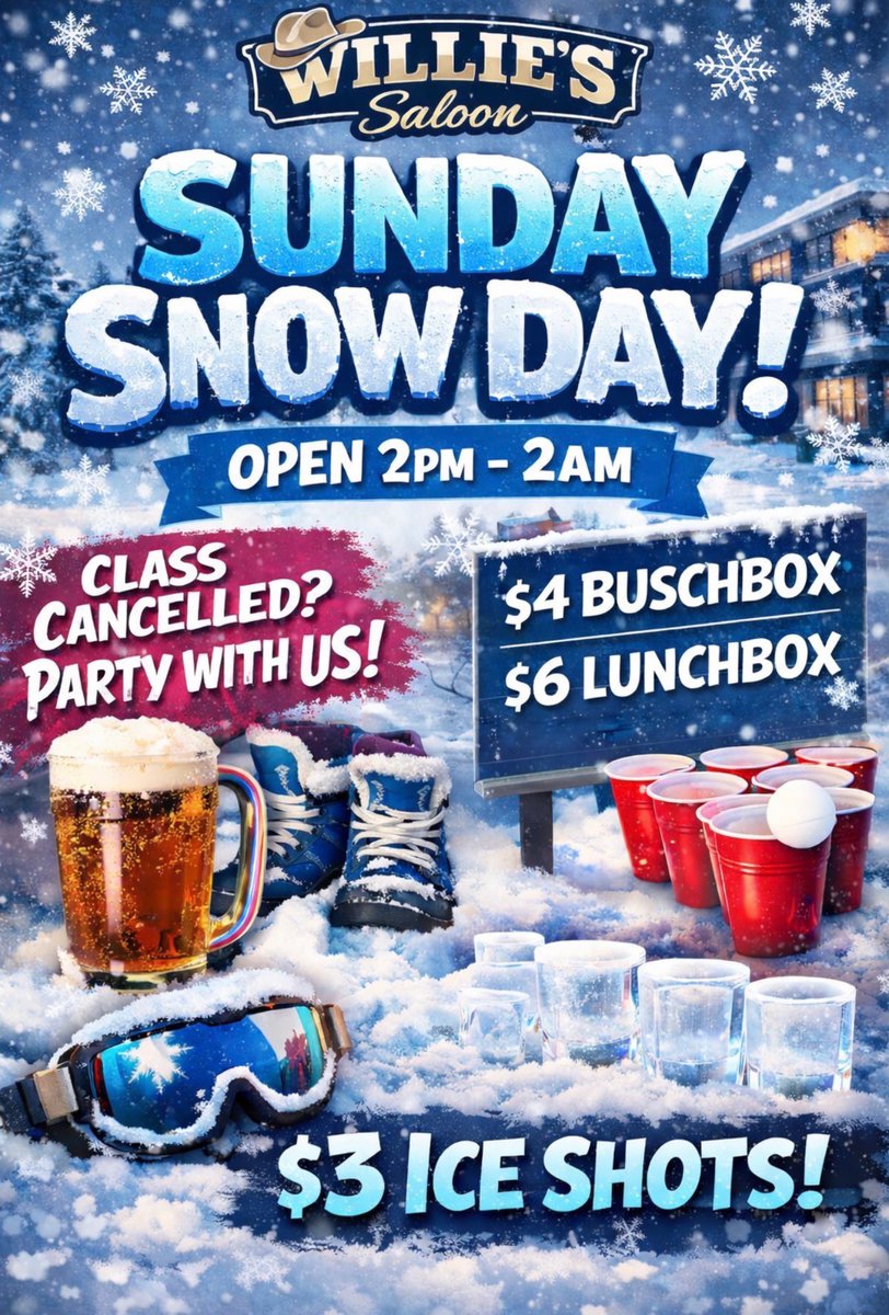 ❄️Sunday Snow Day at Willies❄️

🚨Open 2pm – 2am.🚨

$4 Buschbox • $6 Lunchbox • $3 Ice Shots

Good friends don’t let their friends drink alone!👯‍♀️🍻
