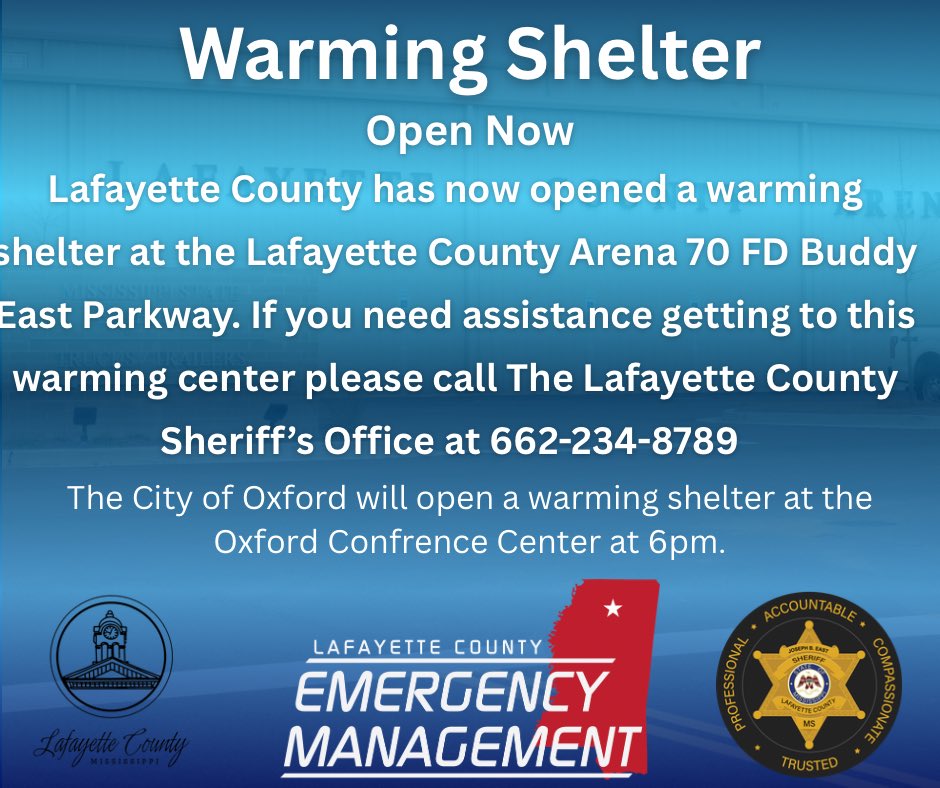 LafayetteEMA's tweet photo. 🚨 Warming Shelter Update (Open Now) 🚨

📍 Lafayette County Arena
70 FD Buddy East Parkway

If you need assistance getting to the warming shelter, please call @LafCoSheriff :
☎️ 662-234-8789

City of Oxford :
Will open a warming shelter at the Oxford Conference Center at 6:00 PM https://t.co/2ebzvHJGxi