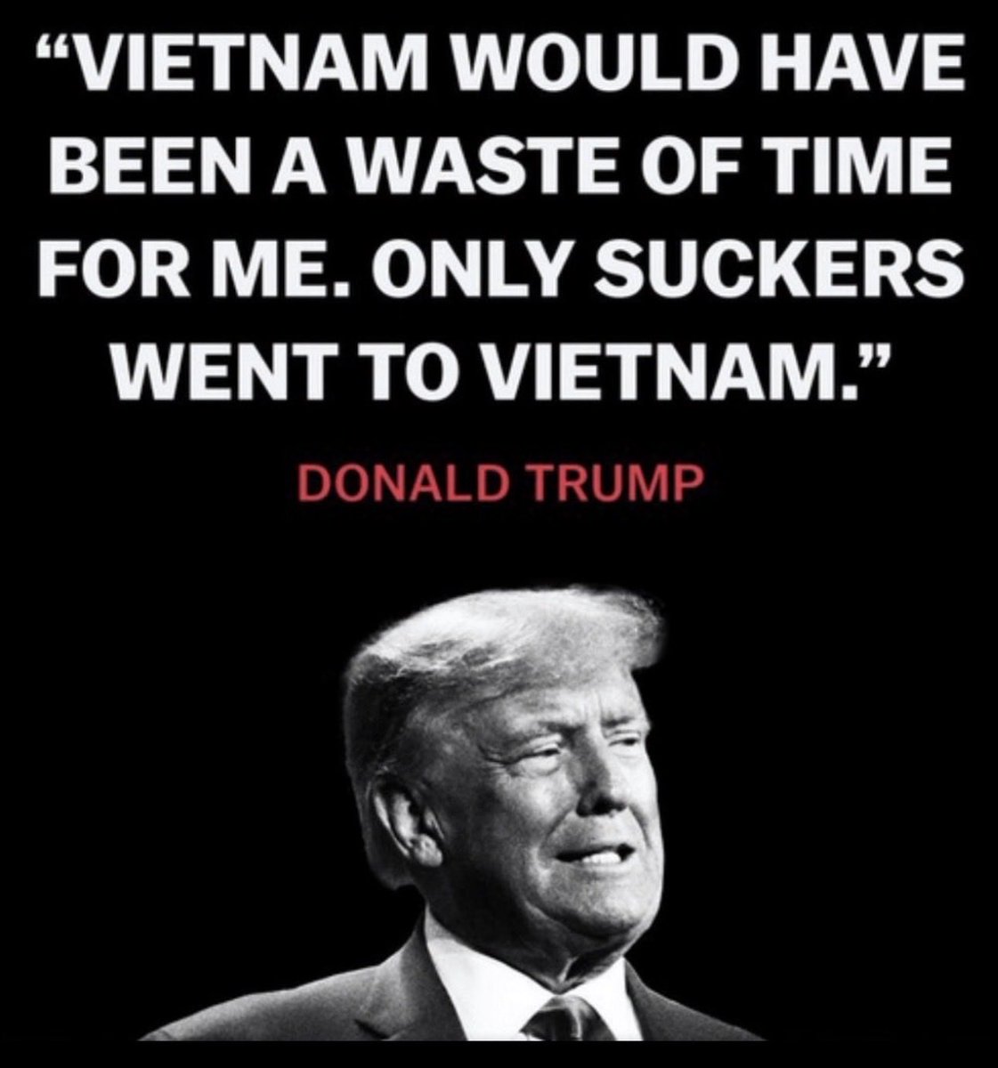THIS pathetic excuse for a human being
doesn't deserve any support, especially
from those who've shown the 'courage'
to SERVE in 'uniform' for their country! 

Raise a ✋ if you think a 'draft dodger' is
UNFIT to be Commander in Chief! 🙋‍♂️

#TrumpIsUNFIT #WorstPresidentEVER
